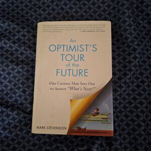 an optimist's tour of the future